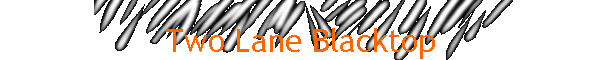 Two Lane Blacktop